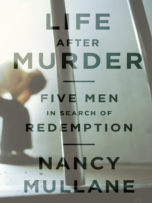 Title details for Life After Murder by Nancy Mullane - Available